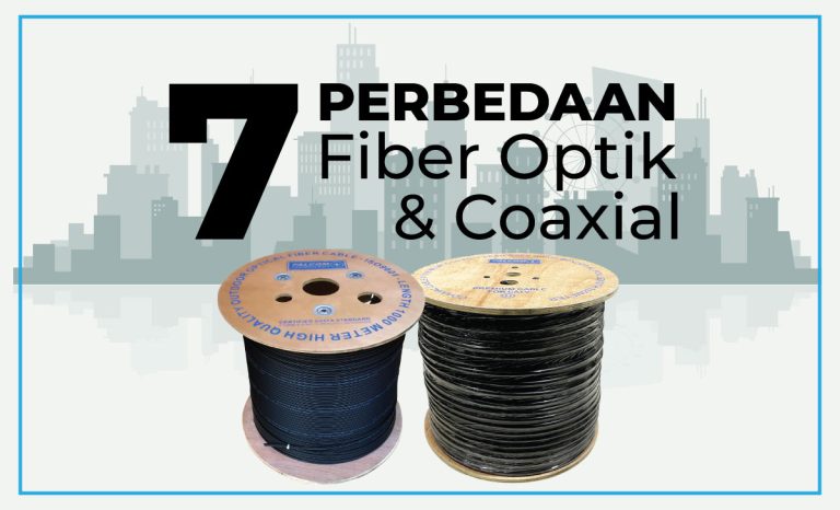 7 Perbedaan Kabel Coaxial Dan Kabel Fiber Optik Falcom Technology