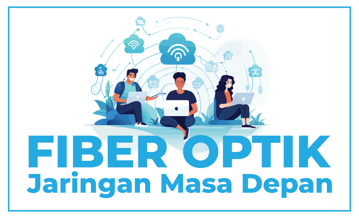 Solusi Fiber Optik
