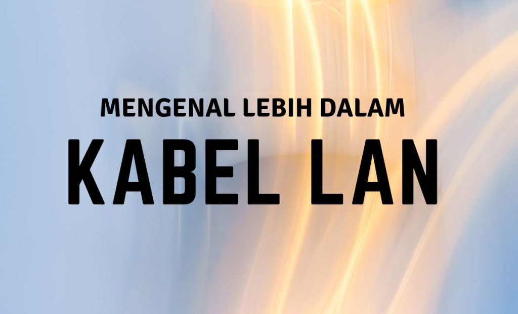 Tentang Kabel LAN